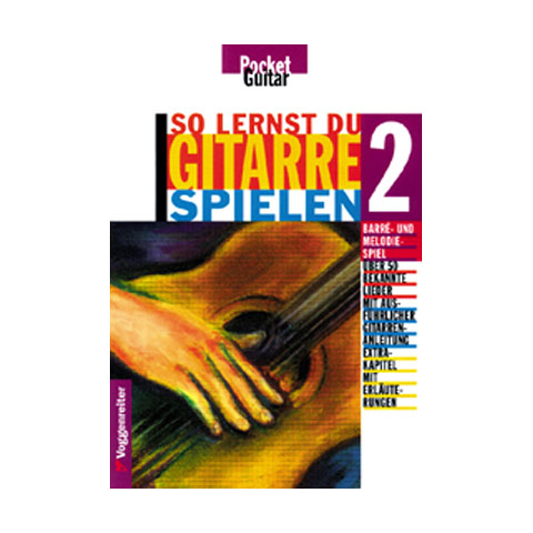 Voggenreiter So lernst du Gitarre spielen 2 Lehrbuch Voggenreiter So lernst du Gitarre spielen 2 Lehrbuch von Voggenreiter