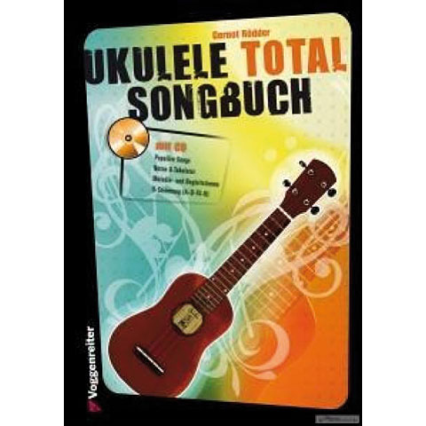 Voggenreiter Ukulele Total - Das Songbuch Notenbuch von Voggenreiter
