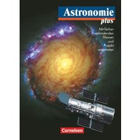 Astronomie plus - Für die Sekundarstufe I und II. Schülerbuch von Volk und Wissen Verlag