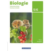 Biologie 5./6. Schuljahr - Sekundarschule Sachsen-Anhalt Schülerbuch von Volk und Wissen Verlag