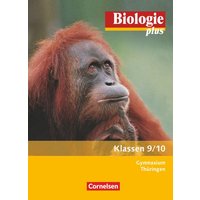 Biologie plus 9./10. Schuljahr - Schülerbuch. Gymnasium Thüringen von Volk und Wissen Verlag