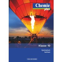 Chemie plus 10. Schuljahr - Schülerbuch Gymnasium Sachsen von Volk und Wissen Verlag