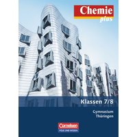 Chemie plus 7./8. Schuljahr - Schülerbuch Gymnasium Thüringen von Volk und Wissen Verlag