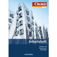 Chemie plus 7./8. Schuljahr - Arbeitsheft. Gymnasium Thüringen von Volk und Wissen Verlag