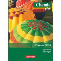 Chemie plus 9./10. Schuljahr - Schülerbuch Gymnasium Thüringen von Volk und Wissen Verlag