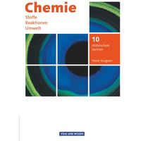 Chemie: Stoffe - Reaktionen - Umwelt 10. Schuljahr - Mittelschule Sachsen - Schülerbuch von Volk und Wissen Verlag