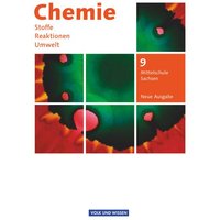 Chemie: Stoffe - Reaktionen - Umwelt 9. Schuljahr - Schülerbuch Mittelschule Sachsen von Volk und Wissen Verlag