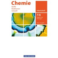 Chemie: Stoffe - Reaktionen - Umwelt 7./8. Schuljahr - Arbeitsheft Regelschule Thüringen von Volk und Wissen Verlag