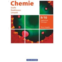 Chemie: Stoffe - Reaktionen - Umwelt 9./10. Schuljahr - Schülerbuch Regelschule Thüringen von Volk und Wissen Verlag