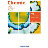 Chemie: Stoffe - Reaktionen - Umwelt 7./8. Schuljahr. Neue Ausgabe. Schülerbuch. von Volk und Wissen Verlag
