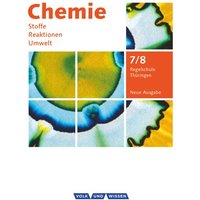 Chemie: Stoffe - Reaktionen - Umwelt 7./8. Schuljahr. Schülerbuch von Volk und Wissen Verlag