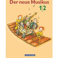 Der neue Musikus 1/2. Schülerbuch. Östliche Bundesländer von Volk und Wissen Verlag