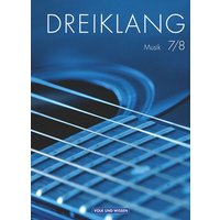 Dreiklang 7./8. Schuljahr. Sekundarstufe I. Schülerbuch. von Volk und Wissen Verlag