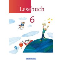 Lesebuch 6. Schuljahr. Schülerbuch. von Volk und Wissen Verlag