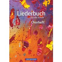 Liederbuch für die Schule Chorheft Östl. Bdl./B von Volk und Wissen Verlag