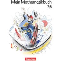 Mein Mathematikbuch 7/8. Klasse - Schülerbuch von Volk und Wissen Verlag