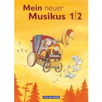 Mein neuer Musikus 1./2. Schuljahr - Schülerbuch von Volk und Wissen Verlag