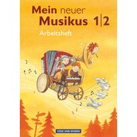 Mein neuer Musikus 1./2. Schuljahr - Arbeitsheft von Volk und Wissen Verlag