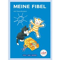 Meine Fibel 1. Schuljahr - Fibel mit Viererfenster von Volk und Wissen Verlag