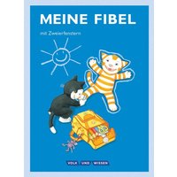 Meine Fibel 1. Schuljahr - Fibel mit Zweierfenster von Volk und Wissen Verlag