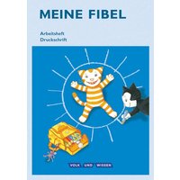 Meine Fibel 1. Schuljahr - Arbeitsheft in Druckschrift von Volk und Wissen Verlag