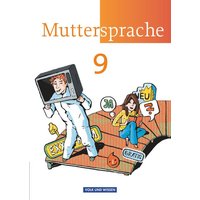 Muttersprache 9. Schuljahr Schülerbuch. von Volk und Wissen Verlag