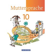 Muttersprache 10. Schuljahr Schülerbuch Östliche Bundesländer und Berlin von Volk und Wissen Verlag