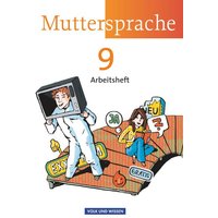 Muttersprache 9. Schuljahr - Arbeitsheft Östliche Bundesländer und Berlin von Volk und Wissen Verlag