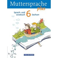 Muttersprache plus 6. Schuljahr - Schülerbuch Sachsen von Volk und Wissen Verlag