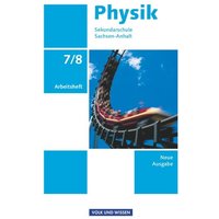 Physik 7./8. Schuljahr - Arbeitsheft. Sekundarschule Sachsen-Anhalt von Volk und Wissen Verlag