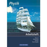 Physik 6. Schuljahr - Arbeitsheft Mittelschule Sachsen von Volk und Wissen Verlag