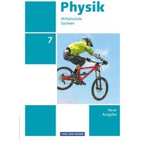 Physik 7. Schuljahr - Schülerbuch - Mittelschule Sachsen von Volk und Wissen Verlag