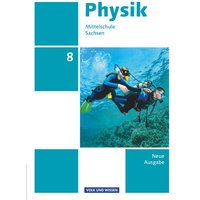 Physik 8. Schuljahr - Schülerbuch - Mittelschule Sachsen von Volk und Wissen Verlag