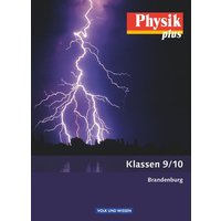 Physik plus 9./10. Schuljahr - Schülerbuch. Brandenburg von Volk und Wissen Verlag