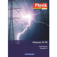 Physik plus 9./10. Schuljahr - Gymnasium - Ausgabe A von Volk und Wissen Verlag