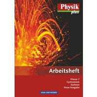 Physik plus 7. Schuljahr - Arbeitsheft Gymnasium Sachsen von Volk und Wissen Verlag