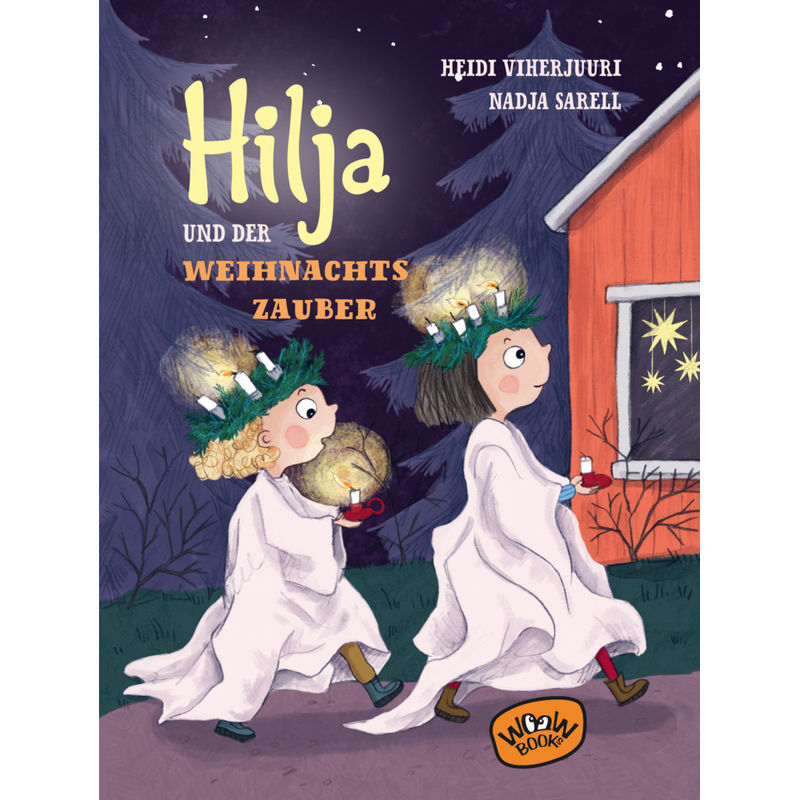 Hilja und der Weihnachtszauber von WOOW Books