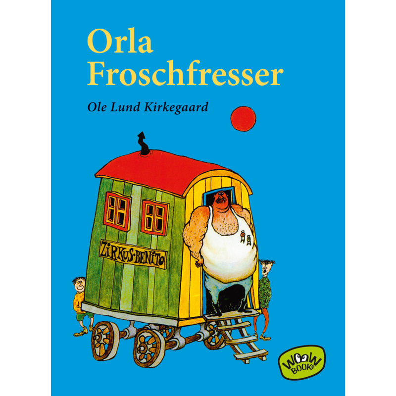 Orla Froschfresser von WOOW Books