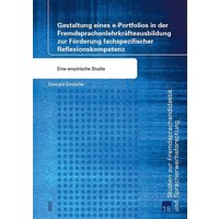 Gestaltung eines e-Portfolios in der Fremdsprachenlehrkräfteausbildung zur Förderung fachspezifischer Reflexionskompetenz von WVT Wissenschaftlicher Verlag Trier