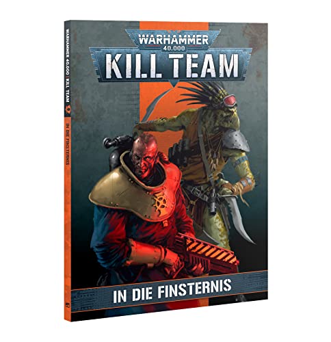 Warhammer Kill Team Codex: IN DIE FINSTERNIS von Warhammer