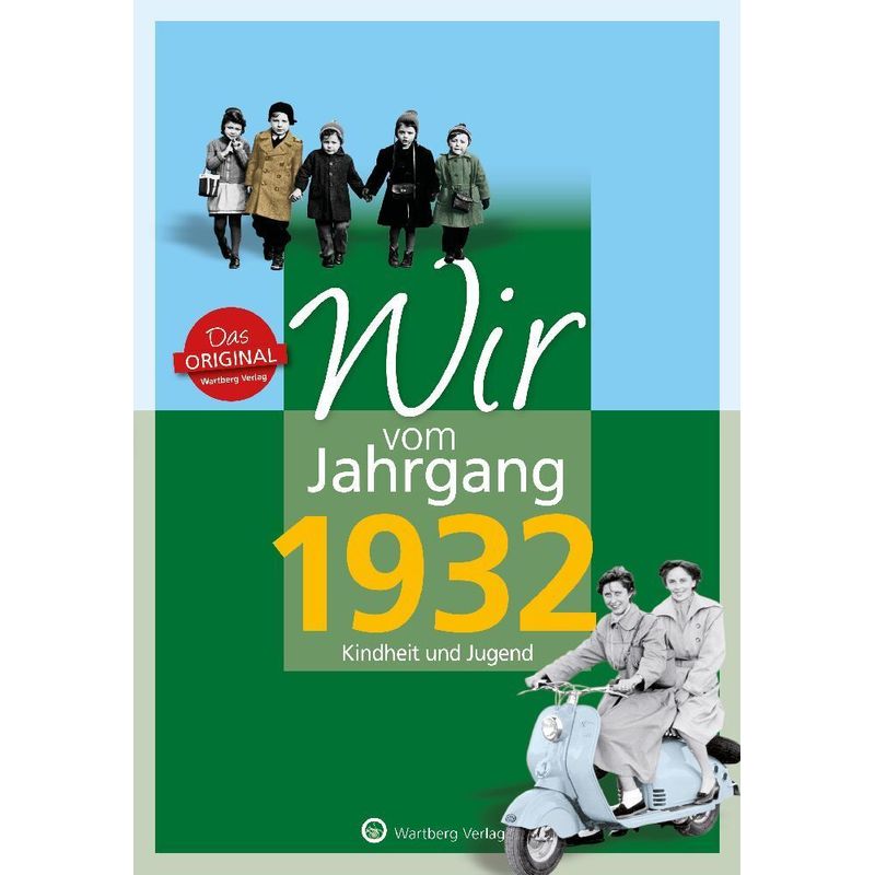 Wir vom Jahrgang 1932 - Kindheit und Jugend: 90. Geburtstag von Wartberg