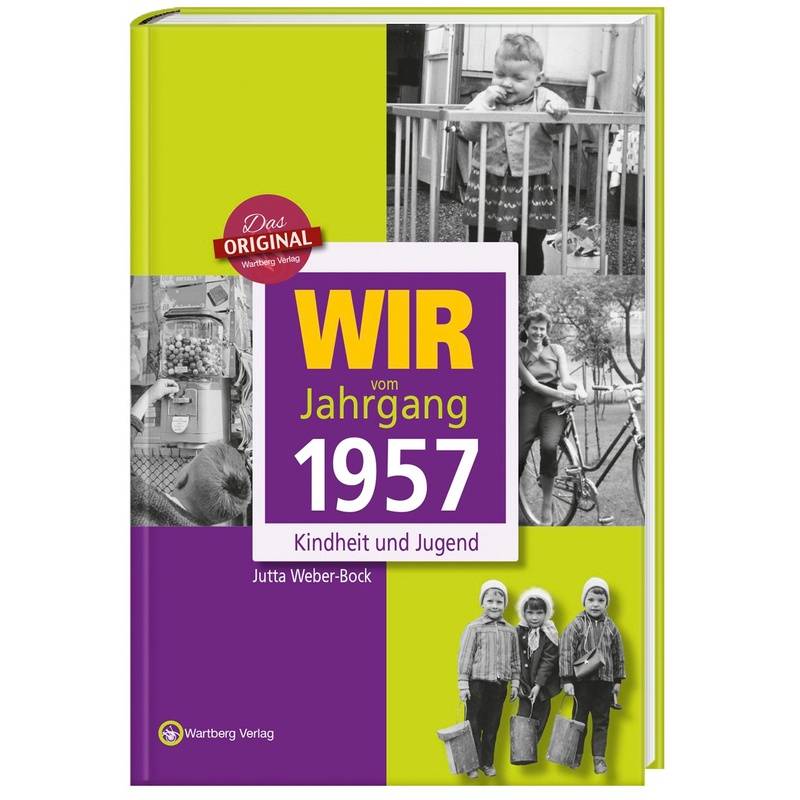 Wir vom Jahrgang 1957 - Kindheit und Jugend von Wartberg