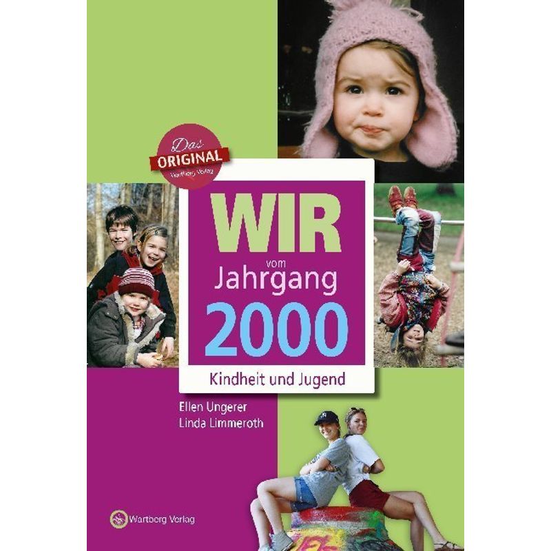 Wir vom Jahrgang 2000 - Kindheit und Jugend von Wartberg