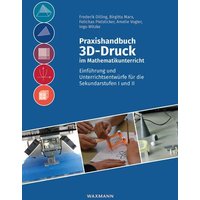 Praxishandbuch 3D-Druck im Mathematikunterricht von Waxmann