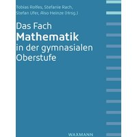 Das Fach Mathematik in der gymnasialen Oberstufe von Waxmann