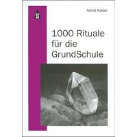 1000 Rituale für die Grundschule von Wbv Media