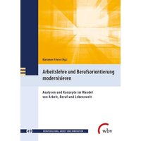 Arbeitslehre und Berufsorientierung modernisieren von Wbv Media