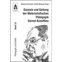 Genesis und Geltung der Materialistischen Pädagogik Gernot Koneffkes von WBV Media