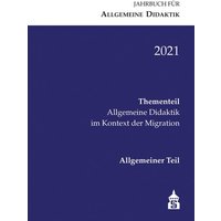 Jahrbuch für Allgemeine Didaktik 2021 von Wbv Media