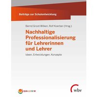 Nachhaltige Professionalisierung für Lehrerinnen und Lehrer von Wbv Media